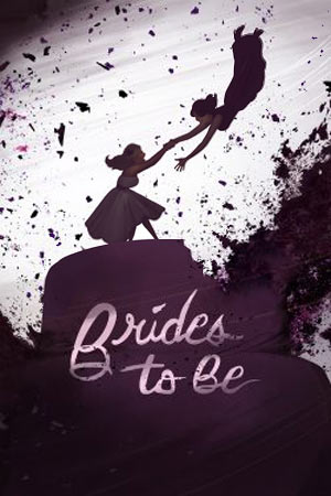 Film Poster Brides To Be von Kris & Lindy Boustedt, mit Carollani Sandberg und Angela DiMarco