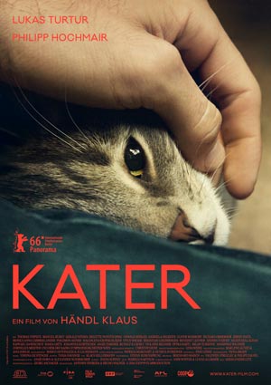 Film Poster KATER - TOMCAT von Händl Klaus mit Lukas Turtur und Philipp Hochmair, Teddy Award Gewinner der 66. Berlinale