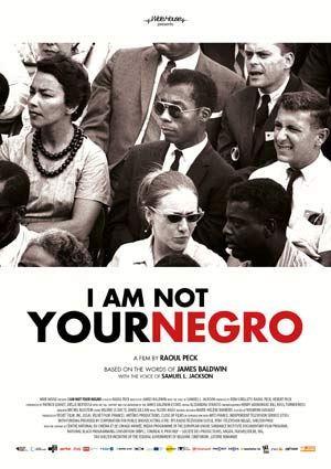 Film Poster I AM NOT YOUR NEGRO von Raoul Peck und James Baldwin, erzählt von Samuel L. Jackson
