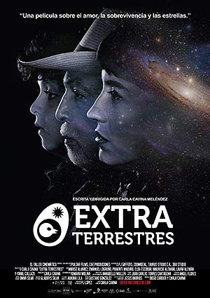 Film Poster EXTRA TERRESTRES – EXTRA TERRESTRIALS von Regisseurin Carla Cavina mit Sunshine Logroño, Marisé Alvarez und Elba Escobar; Puerto Rico und Venezuela 2017