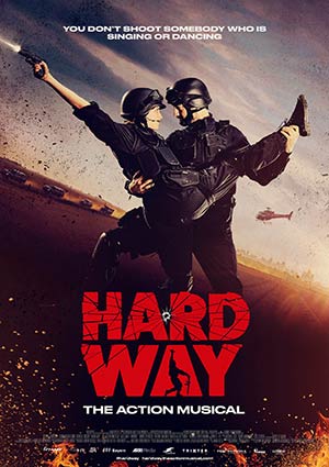 Film Poster HARD WAY: THE ACTION MUSICAL von Daniel Vogelmann mit Oliver Tompsett, Hannah Britland und Charlie Anson