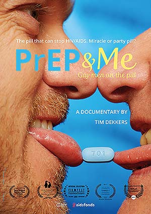 Film Poster PrEP&ME von Tim Dekkers über drei Teilnehmer einer niederländischen Teststudie des neuen HIV-Vorsorgemedikaments PrEP