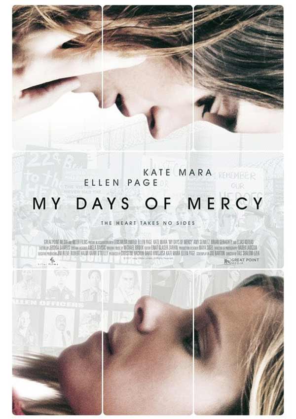 Film Poster MY DAYS OF MERCY von Regisseurin Tali Shalom-Ezer, GB/USA 2017, mit Ellen Page, Kate Mara, Amy Seimetz, Charlie Shotwell und Elias Koteas