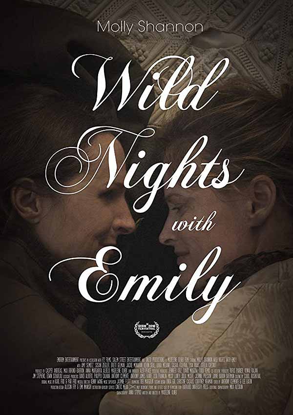 Film Poster WILD NIGHTS WITH EMILY von Autorin und Regisseurin Madeleine Olnek über Schriftstellerin Emily Dickinson mit Molly Shannon, Jackie Monahan, Susan Ziegler und Amy Seimetz, 