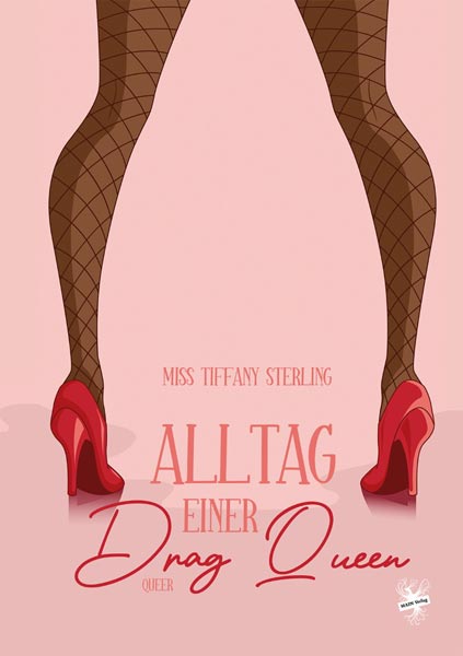 Alltag einer Drag Queen © Main Verlag Alltag einer Drag Queen © Main Verlag