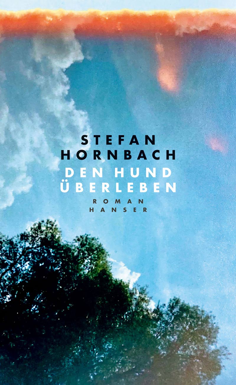 Buch-Cover Den Hund überleben von Stefan Hornbach, 2021 © Hanser