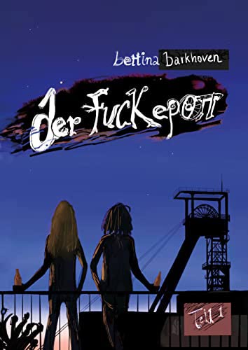 Buch-Cover Der Fuckepott von Bettina Barkhoven, 2022