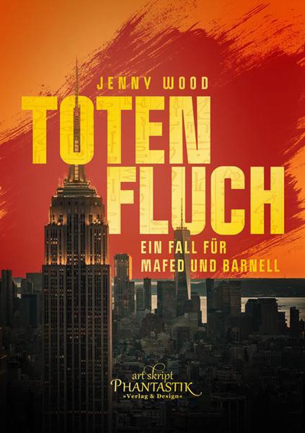  uch-Cover Totenfluch – Ein Fall für Mafed und Barnell von Jenny Wood, 2022 © Art Skript Phantastik Verlag