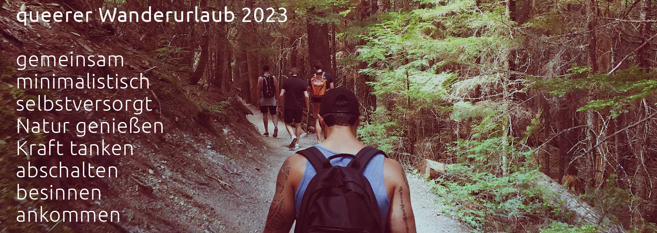 Slider Wandern, queerer Wanderurlaub 2023, gemeinsam minimalistisch zurückgezogen abschalten, besinnen, Kraft tanken, ankommen, Natur genießen, Yoga & Meditation