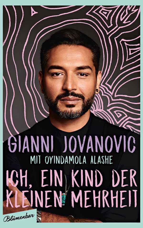 Buch-Cover Ich, ein Kind der kleinen Mehrheit, Gianni Jovanovic & Oyindamola Alashe, Drag Race Germany, Autor, 2022
