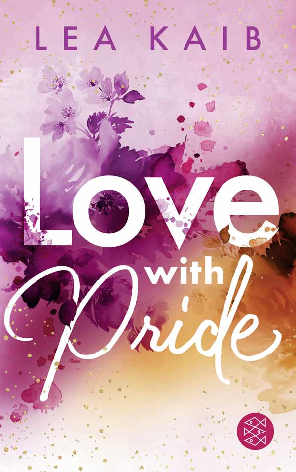 Buchcover Love with Pride von Lea Kaib © Fischer