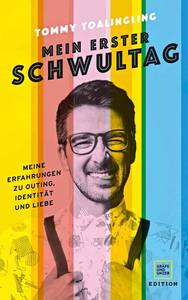 Buch, Cover, Mein erster Schwultag, Autor, Tommy Toalingling, Gräfe & Unzer, 2022