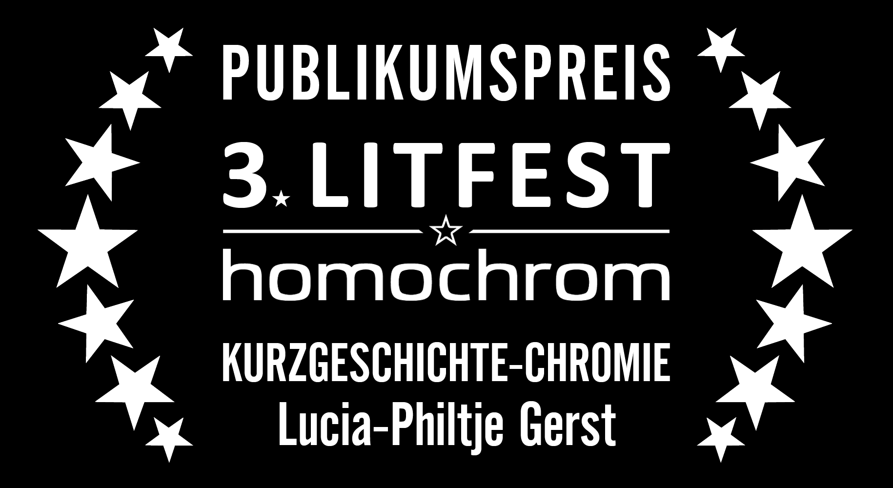 Der Chromie, Publikumspreis des Litfests homochrom, geht 2023 in der Kategorie Kurzgeschichte an Lucia-Philtje Gerst für ihren Text »Die Königin«