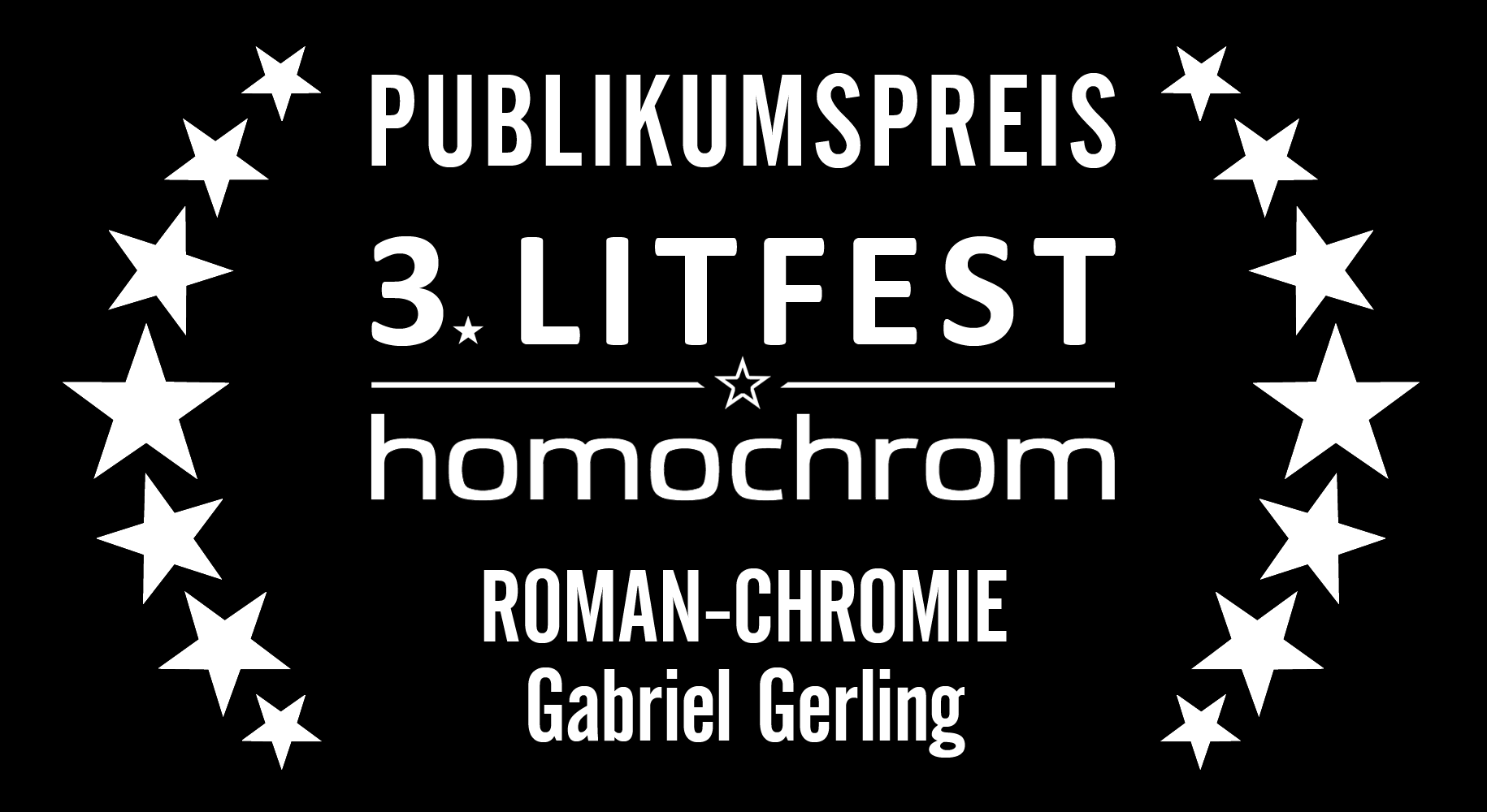 Chromie, Publikumspreis, Gewinner, Litfest homochrom, Köln, queer, 2023, Kategorie, Roman, Gabriel Gerling, unveröffentlicht, Manuskript, Julien Lemaire, Sex und Sozialkritik I